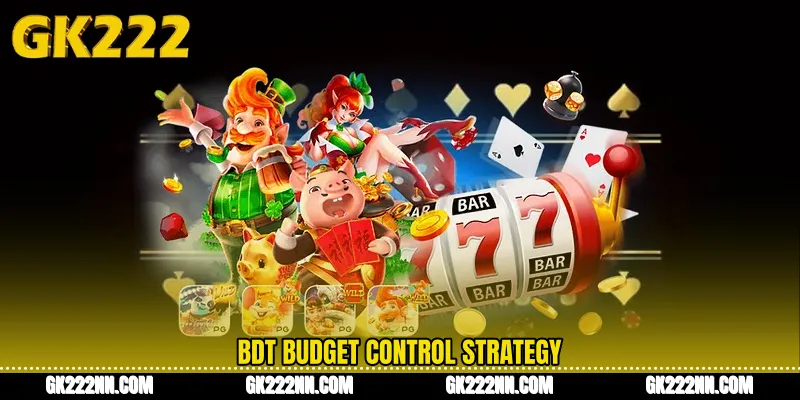BDT Budget Control Strategy