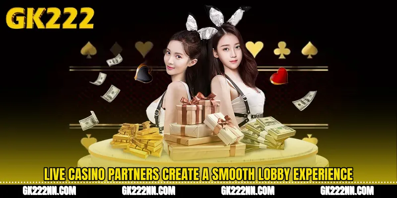 Live Casino Partners Create a Smooth Lobby Experience