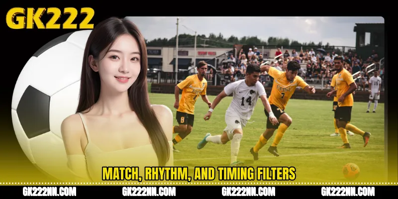 Match, Rhythm, and Timing Filters
