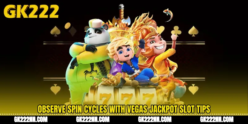 Observe Spin Cycles With Vegas Jackpot Slot Tips