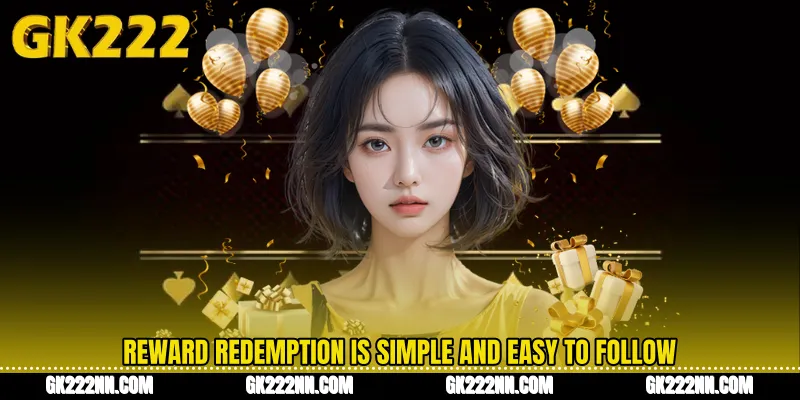 Reward Redemption Is Simple and Easy to Follow