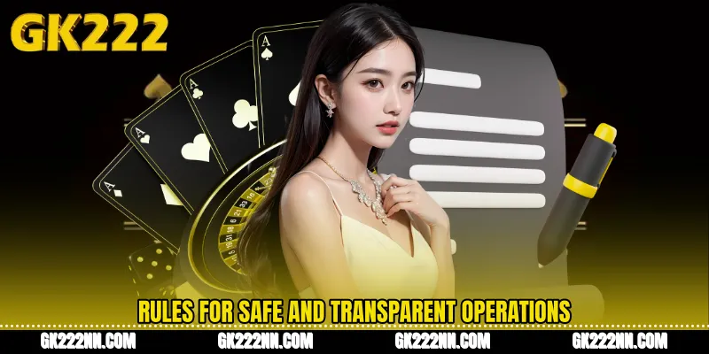 Rules for Safe and Transparent Operations
