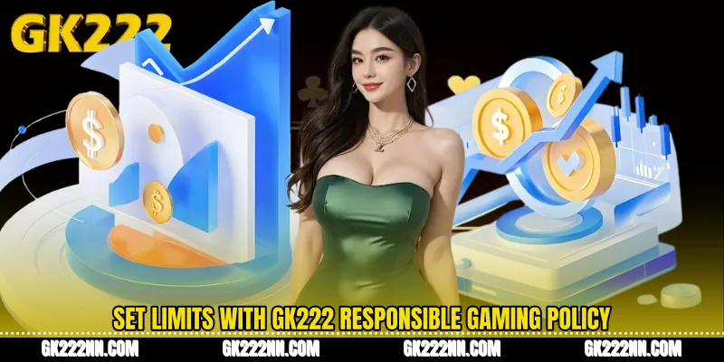 Set Limits With GK222 Responsible Gaming Policy