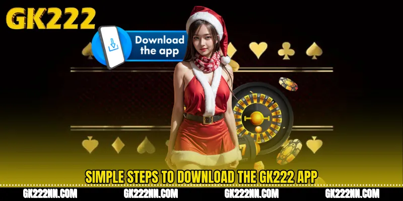 Simple Steps to Download the GK222 App