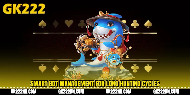 Smart BDT Management for Long Hunting Cycles