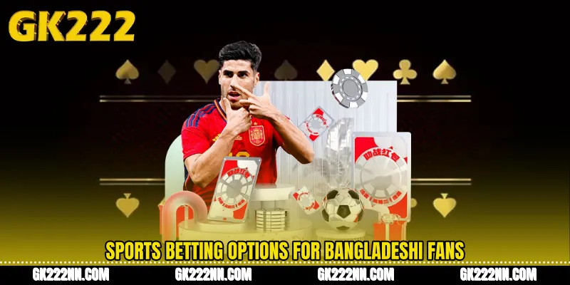 Sports Betting Options for Bangladeshi Fans