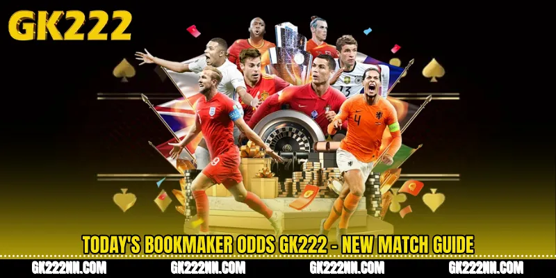 Today's Bookmaker Odds GK222 - New Match Guide